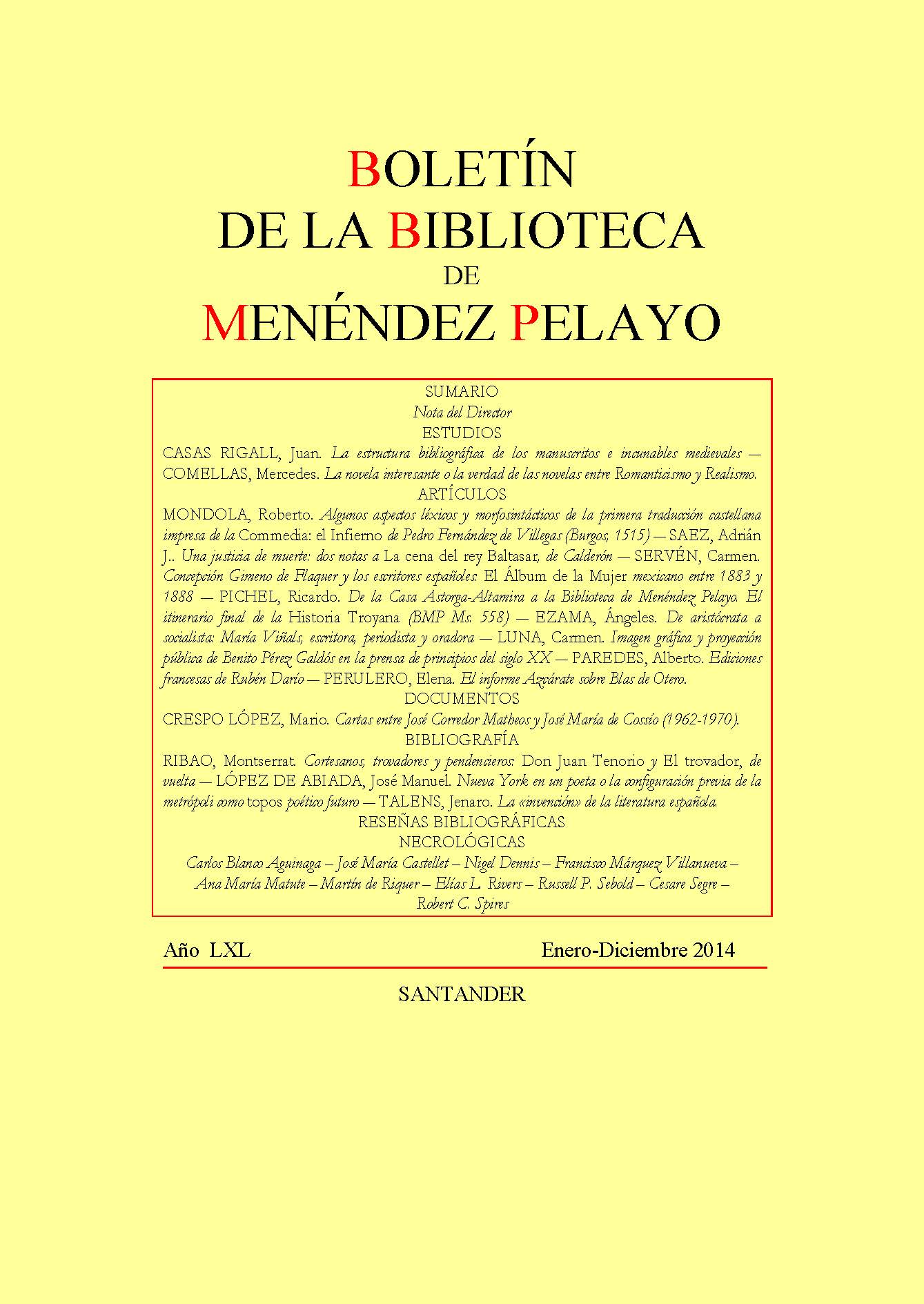 					Ver Vol. 90 Núm. Único (2014): Boletín de la Biblioteca de Menéndez Pelayo
				