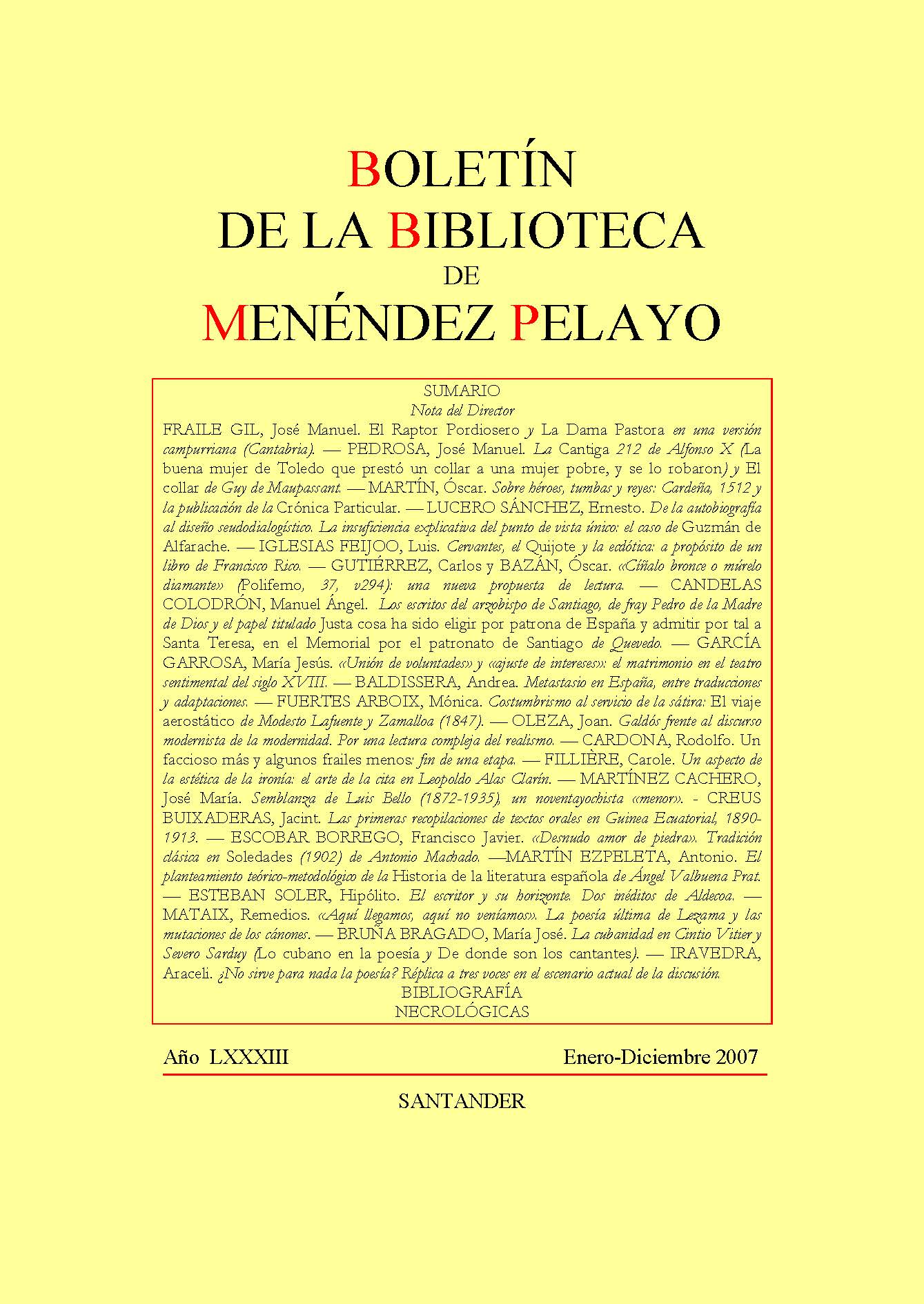 					Ver Vol. 83 Núm. Único (2007): Boletín de la Biblioteca de Menéndez Pelayo
				
