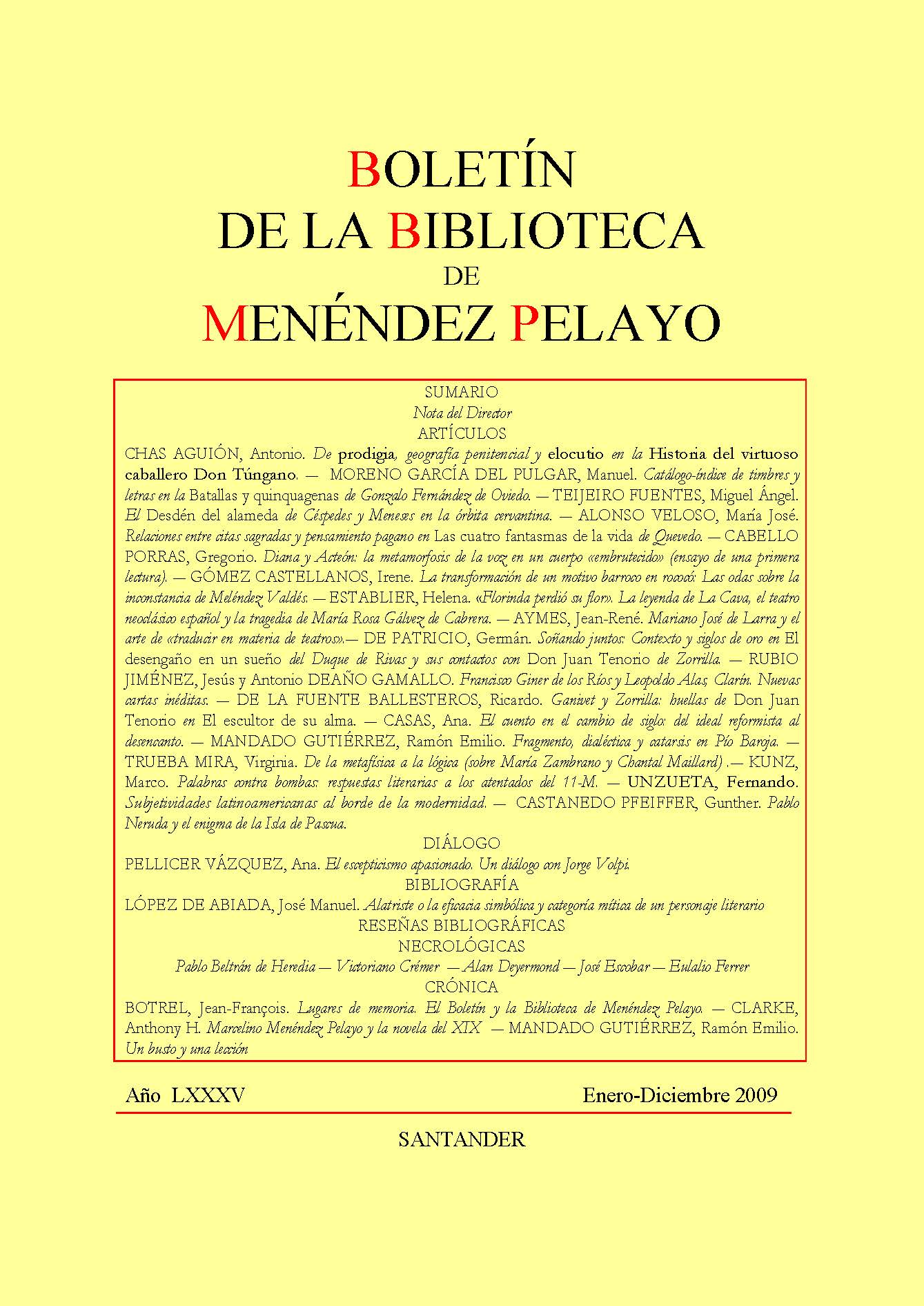 					Ver Vol. 85 Núm. Único (2009): Boletín de la Biblioteca de Menéndez Pelayo
				