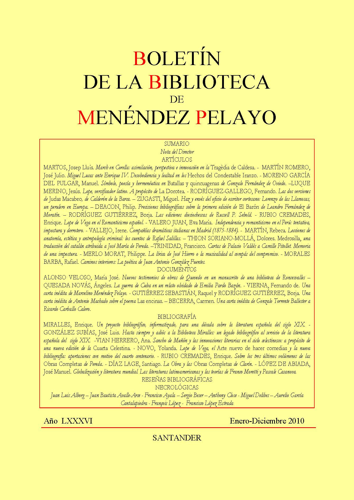					Ver Vol. 86 Núm. Único (2010): Boletín de la Biblioteca de Menéndez Pelayo. LXXXVI. 2010
				